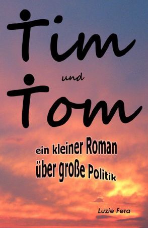 Tim und Tom von Fera,  Luzie