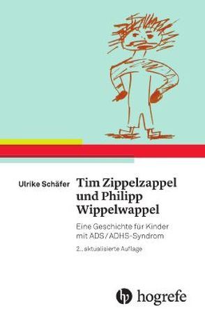 Tim Zippelzappel und Philipp Wippelwappel von Schäfer,  Ulrike