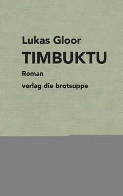 Timbuktu von Aeschbacher,  Ursi Anna, Gloor,  Lukas