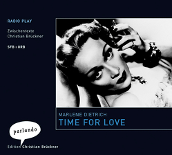 Time for Love von Brückner,  Christian, Dietrich,  Marlene