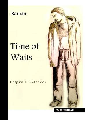 Time of waits von Sivitanides,  Despina E.