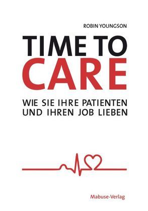 Time to Care von Downar,  Marie, Youngson,  Robin