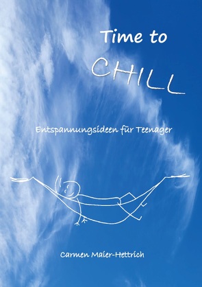 Time to chill von Maier-Hettrich,  Carmen