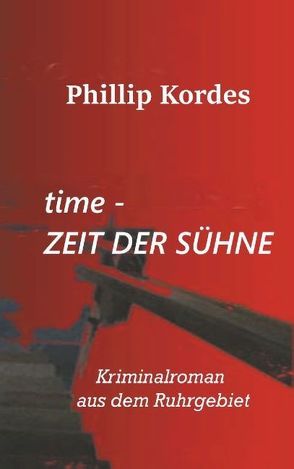 time – Zeit der Sühne von Kordes,  Phillip