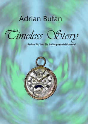 Timeless Story von Bufan,  Adrian