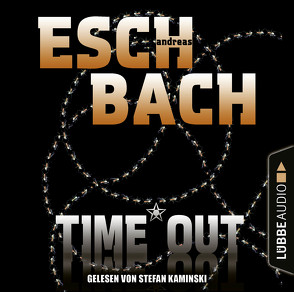 Time*Out von Eschbach,  Andreas, Kaminski,  Stefan