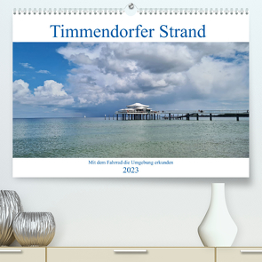 Timmendorfer Strand und Umgebung (Premium, hochwertiger DIN A2 Wandkalender 2023, Kunstdruck in Hochglanz) von Bussenius,  Beate