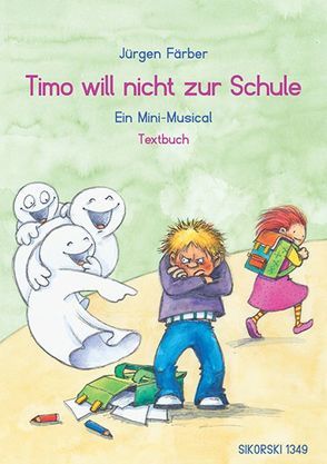 Timo will nicht zur Schule von Färber,  Jürgen