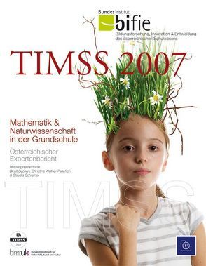 TIMSS 2007 von Schreiner,  Claudia, Suchan,  Birgit, Wallner-Paschon,  Christina