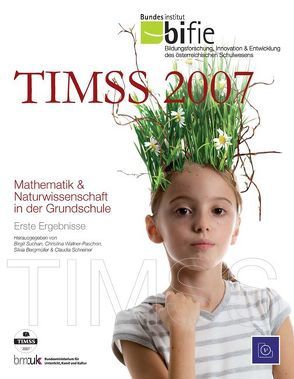 TIMSS 2007 von Bergmüller,  Silvia, Schreiner,  Claudia, Suchan,  Birgit, Wallner-Paschon,  Christina