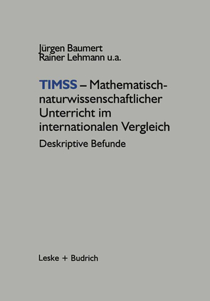 TIMSS — Mathematisch-naturwissenschaftlicher Unterricht im internationalen Vergleich von Baumert,  Jürgen