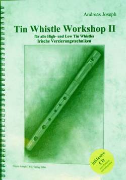 Tin Whistle Workshop II von Joseph,  Andreas