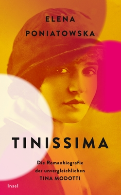Tinissima — Künstlerin und Rebellin von Poniatowska,  Elena