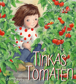 Tinkas Tomaten von Dufft,  Sanne