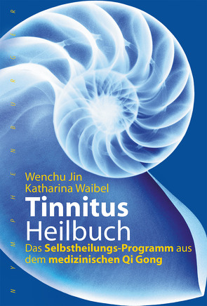 Tinnitus-Heilbuch von Jin,  Wenchu, Waibel,  Katharina
