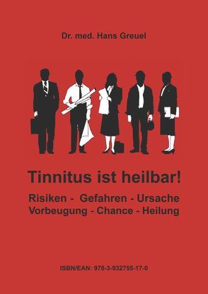 Tinnitus ist heilbar ! von Frey,  Karl J, Greuel,  Hans