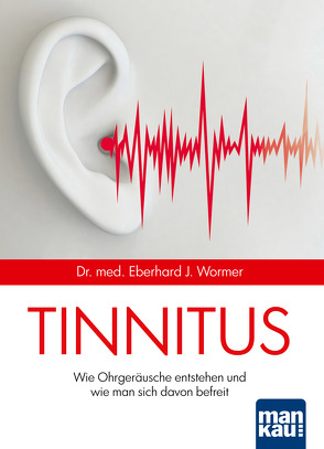 Tinnitus von Wormer,  Eberhard J.