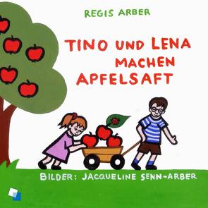 Tino und Lena machen Apfelsaft von Arber,  Regis, Senn-Arber,  Jaqueline