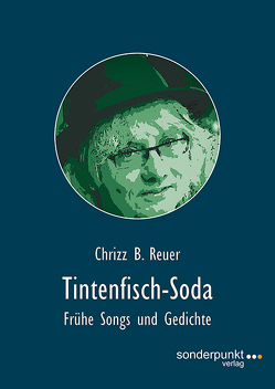 Tintenfisch-Soda von Reuer,  Chrizz B.