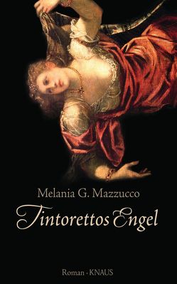 Tintorettos Engel von Mazzucco,  Melania G., Völker,  Birte