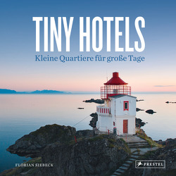 Tiny Hotels von Siebeck,  Florian