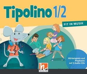 Tipolino 1/2 – Fit in Musik. Audio-CDs. Ausgabe D von Jakobi-Murer,  Stephanie, Ringger,  Katrin-Uta, Rohrbach,  Kurt
