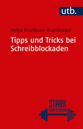 Tipps und Tricks bei Schreibblockaden von Esselborn-Krumbiegel,  Helga