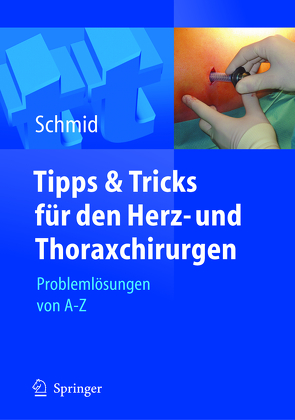Tipps und Tricks für den Herz- und Thoraxchirurgen von Schmid,  Christof, Stockhausen,  D.