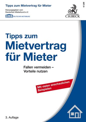 Tipps zum Mietvertrag für Mieter von Deutschen Mieterbund e.V., Ropertz,  Ulrich