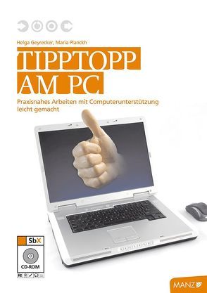 Tipptopp am PC mit SbX-CD von Geyrecker,  Helga, Planckh,  Maria