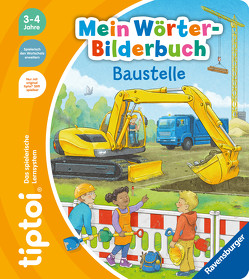 tiptoi® Mein Wörter-Bilderbuch Baustelle von Grimm,  Sandra, Richter,  Stefan