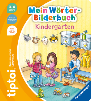tiptoi® Mein Wörter-Bilderbuch Kindergarten von Grimm,  Sandra, Lohr,  Stefan