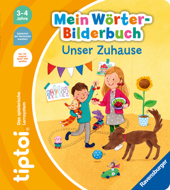 tiptoi® Mein Wörter-Bilderbuch Unser Zuhause von Friese,  Inka, Gernhäuser,  Susanne, Leykamm,  Martina