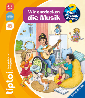 tiptoi® Wieso? Weshalb? Warum? Wir entdecken die Musik von Friese,  Inka, Wandrey,  Guido