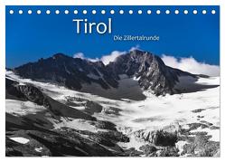 TIROL – Die Zillertalrunde (Tischkalender 2024 DIN A5 quer), CALVENDO Monatskalender von Dr. Günter Zöhrer,  ©