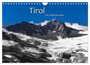 TIROL – Die Zillertalrunde (Wandkalender 2024 DIN A4 quer), CALVENDO Monatskalender von Dr. Günter Zöhrer,  ©