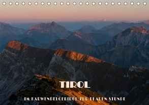 TIROL – Im Karwendelgebirge zur Blauen Stunde (Tischkalender 2018 DIN A5 quer) von Günter Zöhrer,  Dr.