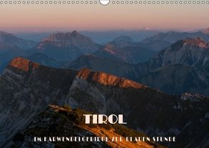 TIROL – Im Karwendelgebirge zur Blauen Stunde (Wandkalender 2018 DIN A3 quer) von Günter Zöhrer,  Dr.
