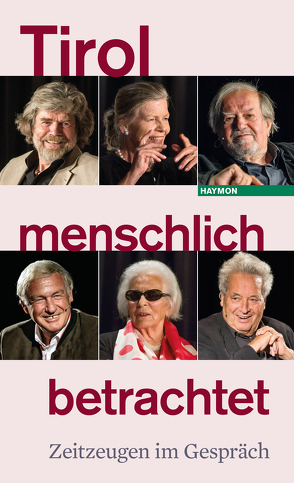 Tirol menschlich betrachtet von Casinos Austria, ORF Tirol, Tiroler Tageszeitung