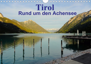 Tirol – Rund um den Achensee (Wandkalender 2021 DIN A4 quer) von Michel,  Susan