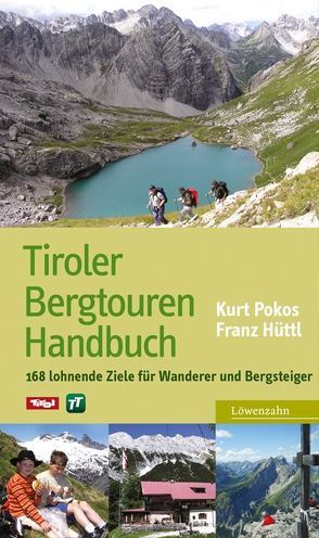 Tiroler Bergtouren Handbuch von Hüttl,  Franz, Pokos,  Kurt
