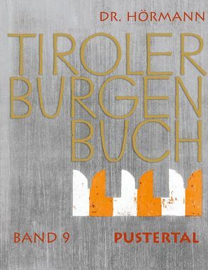 Tiroler Burgenbuch von Hörmann-Weingartner,  Magdalena, Trapp,  Oswald