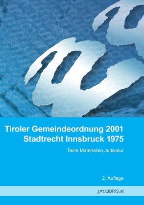 Tiroler Gemeindeordnung 2001 / Stadtrecht Innsbruck 1975 von proLIBRIS VerlagsgesmbH