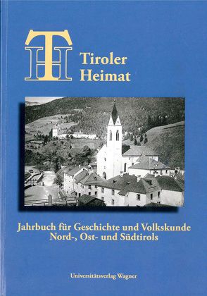 Tiroler Heimat 74 (2010) von Riedmann,  Josef, Schober,  Richard