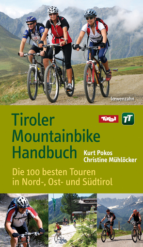 Tiroler Mountainbike Handbuch von Mühlöcker,  Christine, Pokos,  Kurt