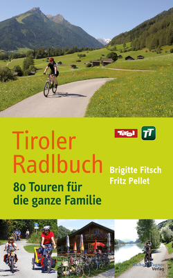 Tiroler Radlbuch von Fitsch,  Brigitte