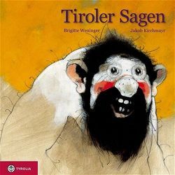 Tiroler Sagen von Delago,  Manu, Weninger,  Brigitte, Zabine