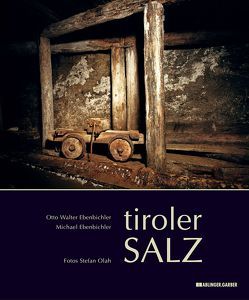 Tiroler Salz von Ebenbichler,  Michael, Ebenbichler,  Otto W, Olah,  Stefan