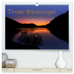 Tiroler Stimmungen (hochwertiger Premium Wandkalender 2024 DIN A2 quer), Kunstdruck in Hochglanz von Mauerhofer,  Florian