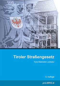 Tiroler Straßengesetz von proLIBRIS VerlagsgesmbH